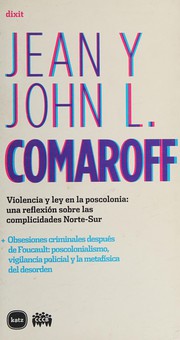 Violencia y ley en la poscolonia by Jean Comaroff