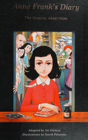 Cover of: Anne Frank's Diary: The Graphic Adaptation