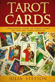Cover of: Tarot Cards : A Beginners Guide of Tarot Cards: The Psychic Tarot Manual