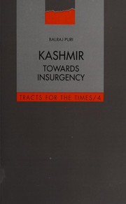 Cover of: Kashmir towards insurgency