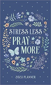 Cover of: 2023 Planner Stress Less, Pray More Paperback