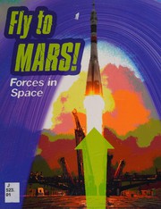 Cover of: Fly to Mars: Forces in Space