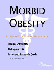 Cover of: Morbid Obesity - A Medical Dictionary, Bibliography, and Annotated Research Guide to Internet References