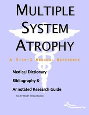 Cover of: Multiple System Atrophy - A Medical Dictionary, Bibliography, and Annotated Research Guide to Internet References