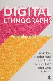 Cover of: Digital Ethnography: Principles and Practice