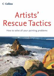 Artists' rescue tactics : how to solve all your painting problems