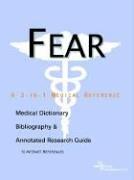 Cover of: Fear - A Medical Dictionary, Bibliography, and Annotated Research Guide to Internet References