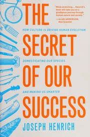 Cover of: The secret of our success by Joseph Patrick Henrich