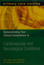 Cover of: Demonstrating Your Clinical Competence In Cardiovascular And Neurological Conditions (Primary Care Nursing Series)