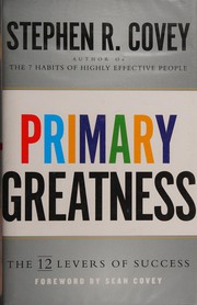 Cover of: Primary greatness: the 12 levers of success
