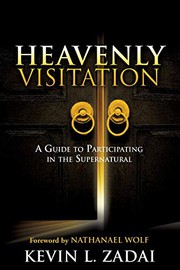 Cover of: HEAVENLY VISITATION by Kevin L. Zadai, Nathanael Wolf