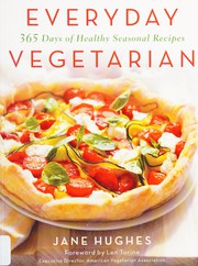 Cover of: Everyday vegetarian: 365 days of healthy seasonal recipes