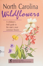 Cover of: North Carolina wildflowers: a children's field guide to the state's most common flowers