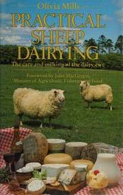 Practical sheep dairying by Olivia Mills