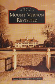 Mount Vernon revisited by Jessie Biele