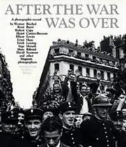 After the war was over : 168 masterpieces by Magnum photographers