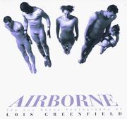 Airborne : the new dance photography of Lois Greenfield