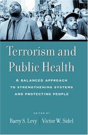 Cover of: Terrorism and Public Health: A Balanced Approach to Strengthening Systems and Protecting People