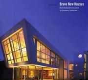 Brave new houses : architectural innovation in Southern California