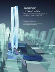 Imagining Ground Zero : official and unoffical proposals for the World Trade Centre competition