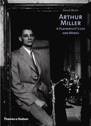 Arthur Miller : a playwright's life and works