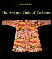 Cover of: The arts and crafts of Turkestan