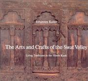 The arts and crafts of the Swat Valley by Johannes Kalter