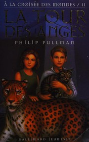 Cover of: A la croisée des mondes, tome 2 by Philip Pullman