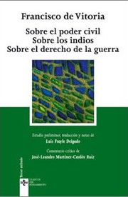 Cover of: Sobre el poder civil / Sobre los indios / Sobre el derecho de la guerra