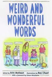 Cover of: Weird and wonderful words by edited by Erin McKean ; illustrations by Roz Chast ; with a foreword by Simon Winchester.