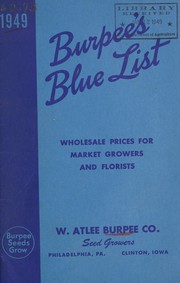 Cover of: Burpee's blue list, 1949: wholesale prices for market growers and florists