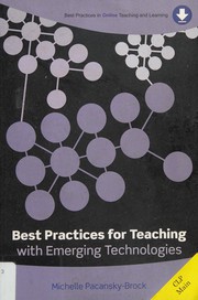 Cover of: Best practices for teaching with emerging technologies by Michelle Pacansky-Brock