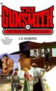Cover of: The man from Peculiar | J. R. Roberts