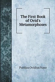 Cover of: The First Book of Ovid's Metamorphoses