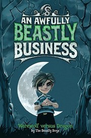 Cover of: Werewolf Versus Dragon (An Awfully Beastly Business, #1)