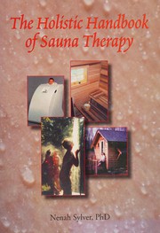 Cover of: The Holistic Handbook of Sauna Therapy
