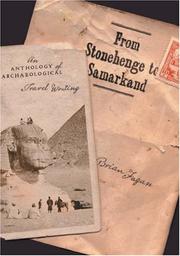 Cover of: From Stonehenge to Samarkand: an anthology of archaeological travel writing