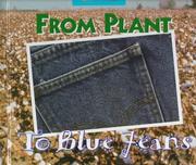 Cover of: From plant to blue jeans: a photo essay