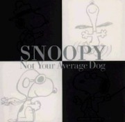 Cover of: Snoopy: Not Your Average Dog