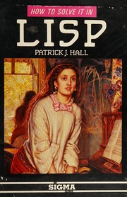 Cover of: How to Solve It in LISP by Patrick Hall