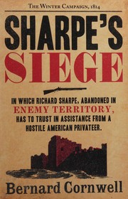 Cover of: Sharpe's Siege: the Winter Campaign, 1814