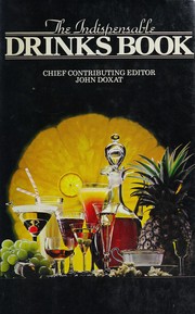 Cover of: The Indispensable drinks book