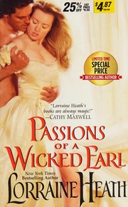 Passions of a Wicked Earl by Lorraine Heath