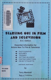 Starting out in film and television by Terry Marshall