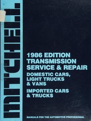 Cover of: Mitchell Transmission Service & Repair Imported Cars & Trucks 1986 (Domestic cars, light trucks & vans Imported cars & trucks)