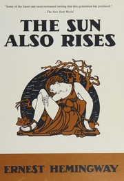 Cover of: The sun also rises by Ernest Hemingway