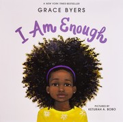 Cover of: I am enough by Grace Byers
