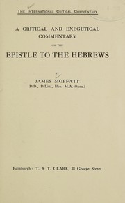 Cover of: A critical and exegetical commentary on the epistle to the Hebrews