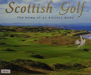 Cover of: Scottish golf: the home of an ancient game