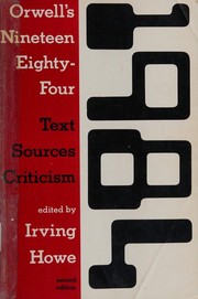Cover of: Orwell's Nineteen eighty-four: text, sources, criticism